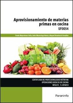 Aprovisionamiento de materias primas en cocina "Certificado de profesionalidad H0TR0105. Operaciones básicas de cocina M"