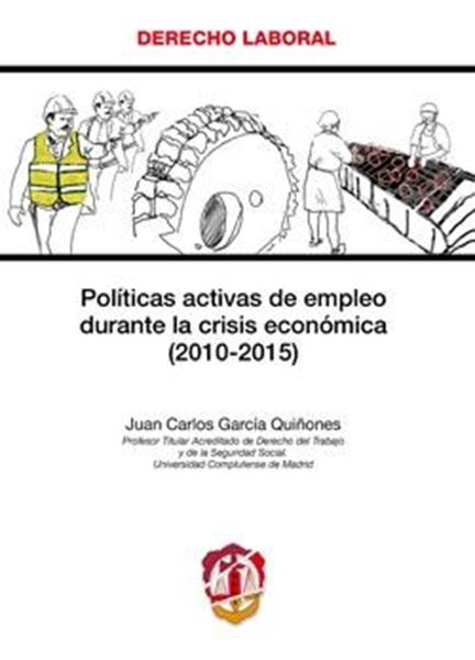 Políticas activas de empleo durante la crisis económica (2010-2015)