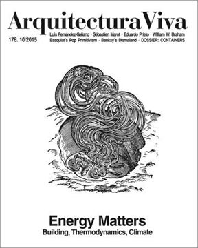 Arquitectura viva num. 178.10/2015 Energy Matters. "Building, thermodynamics, climate"