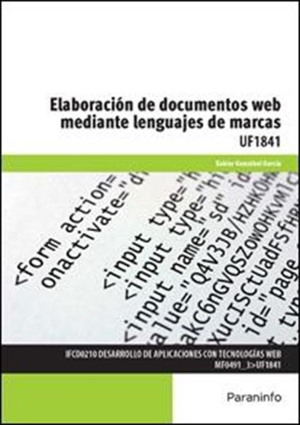 Elaboración de documentos web mediante lenguajes de marcas UF1841