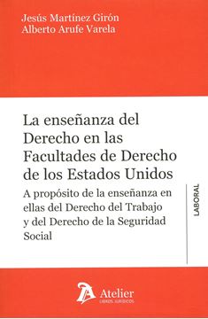 La enseñanza del Derecho en las Facultades de Derecho de los Estados Unidos