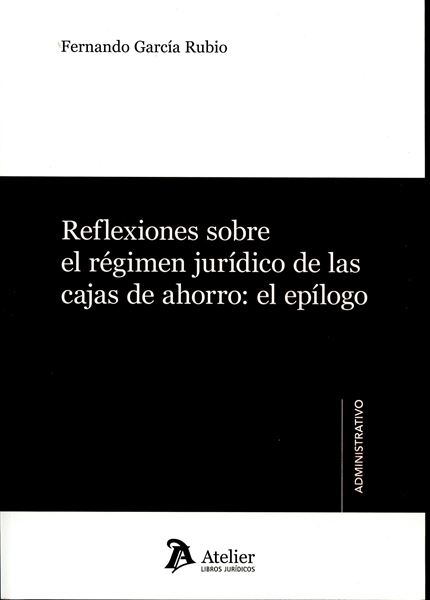 Reflexiones sobre el régimen juridico de las CAJAS