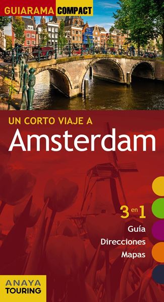 Amsterdam "Un corto viaje a "
