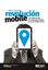 Revolución mobile "Los cambios sociales y de marketing producidos por las tecnologías móvil"