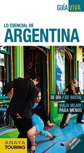 Argentina Guía Viva "Lo esencial de"
