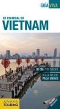 Vietnam Guía Viva "Lo esencial de"