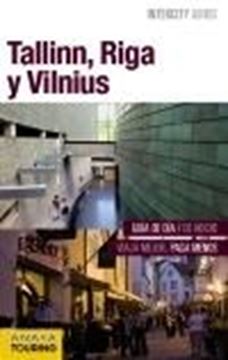 Tallinn, Riga y Vilnius (Intercity Guides)