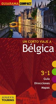 Bélgica "un corto viaje a "