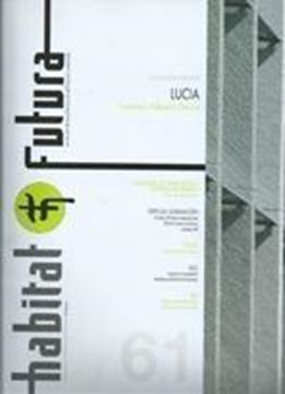 Revista Habitat Futura Nº 61 (Marzo-Abril 2016) "Proyecto central Lucia. Francisco Valbuena García"