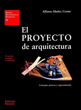 El proyecto de arquitectura "Concepto, proceso y representación."