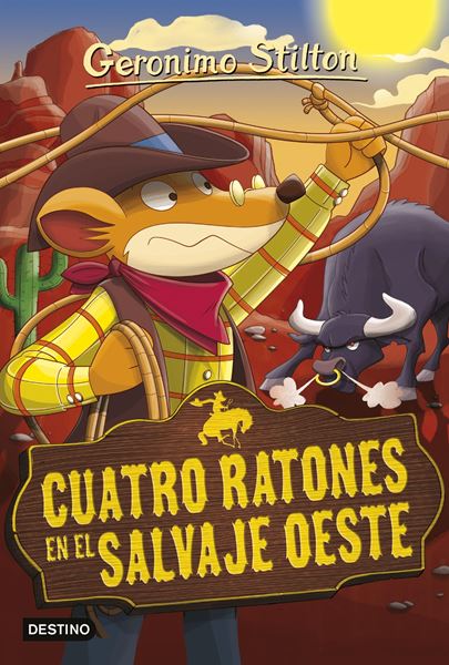 Cuatro ratones en el salvaje oeste "Geronimo Stilton 27"