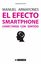 El efecto smartphone "Conectarse con sentido"