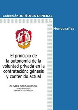 Principio de la autonomía de la voluntad privada en la contratación, El "Génesis y contenido actual"