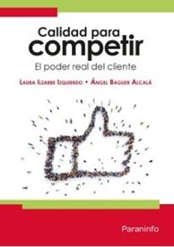 Calidad para competir "El poder real del cliente"