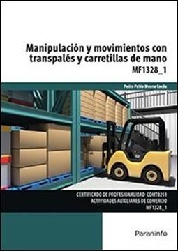 Manipulación y movimientos con transpalés y carretillas de mano