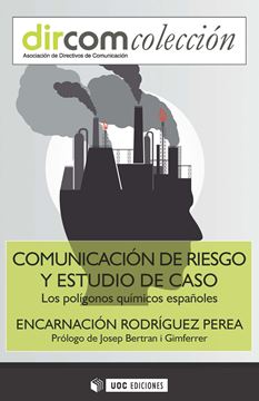 Comunicación de riesgo y estudio de caso "Los polígonos químicos españoles"