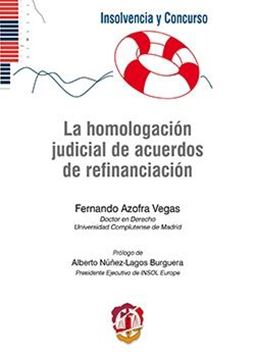 Homologación judicial de acuerdos de refinanciación, La