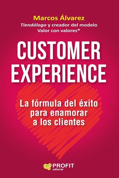 Customer experience "La fómula del éxito para enamorar clientes"