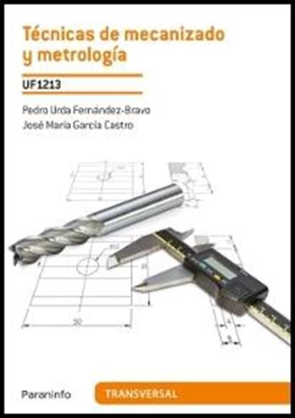 Técnicas de mecanizado y metrología