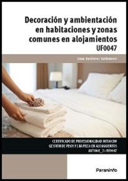 Decoración y ambientación en habitaciones y zonas comunes en alojamientos