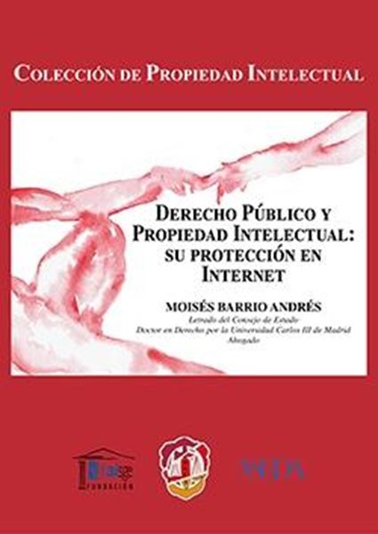 Derecho público y propiedad intelectual "su protección en internet"