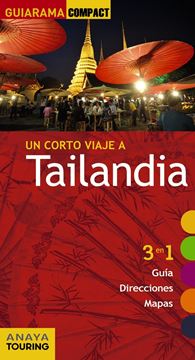 Tailandia "Un corto viaje a "