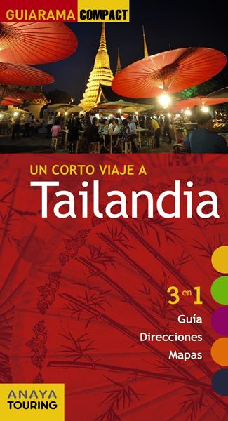 Tailandia "Un corto viaje a "