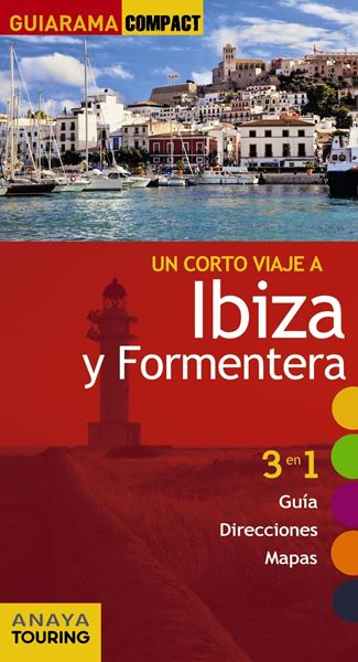 Ibiza y Formentera "Un corto viaje a "