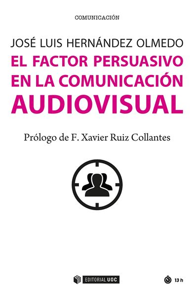 Factor persuasivo en la comunicación audiovisual, El