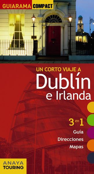 Dublín e Irlanda "Un corto viaje a"
