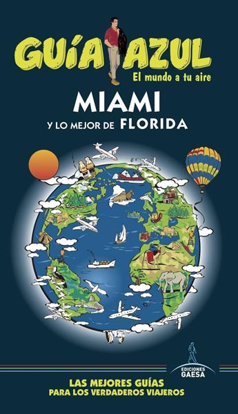 Miami y lo mejor de Florida Guía Azul
