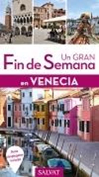 Venecia "Un gran fin de semana"