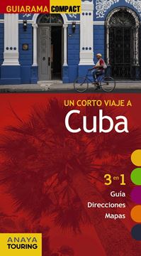 Cuba "Un corto viaje a"