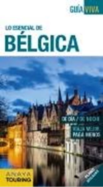 Bélgica "Lo esencial de"