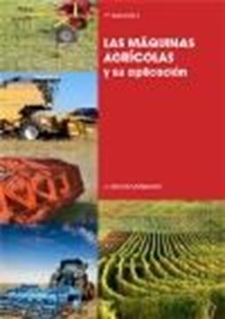 Máquinas Agrícolas y su Aplicación, Las