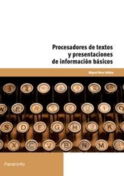 Procesadores de Textos y Presentaciones de Información Básicos