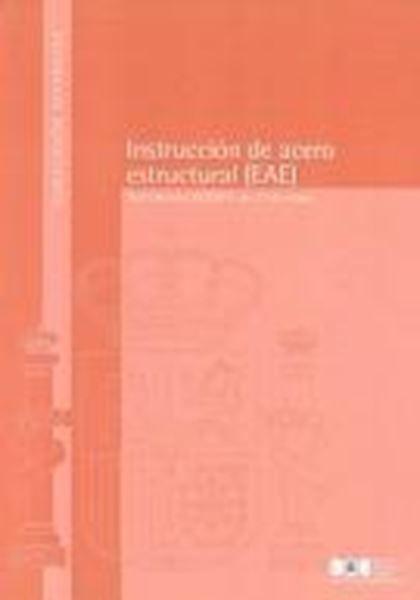 Instrucción de Acero Estructural (Eae) "Real Decreto 751/2011, de 27 de Mayo"