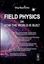 Field Physics Or How The World Is Built
