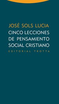 Cinco Lecciones de Pensamiento Social Cristiano