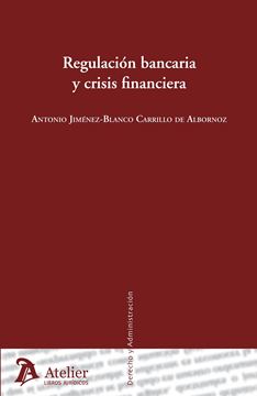 Regulación Bancario y Crisis Financiera