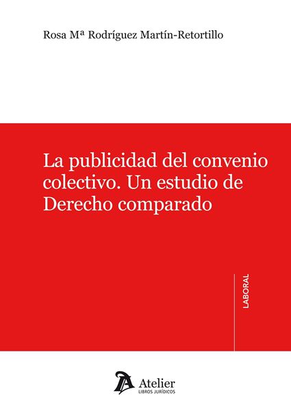 Publicidad del Convenio Colectivo. un Estudio de Derecho Comparado