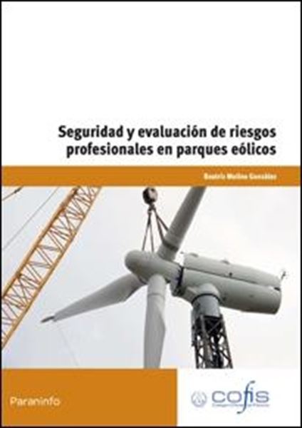 Seguridad y Evaluación de Riesgos Profesionales en Parques Eólicos