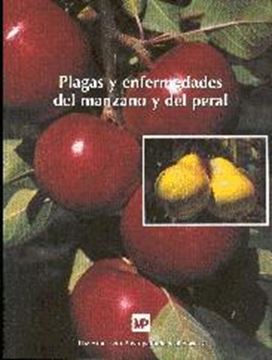 Plagas y Enfermedades del Manzano y del Peral