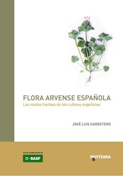 Flora Arvense Española "Las Malas Hierbas de los Cultivos Españoles"