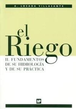 Riego, El "Ii. Fundamentos de su Hidrología y de su Práctica"