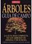 Arboles, guía de campo "La guía más completa de los árboles de España y de Europa"