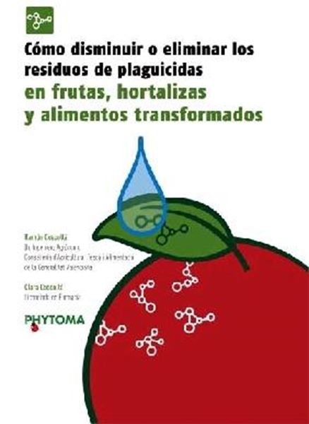 Cómo Disminuir o Eliminar los Residuos de Plaguicidas en Frutas, Hortalizas y Alimentos Transformados