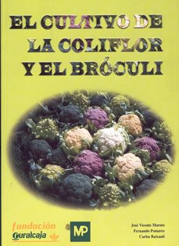 Cultivo de la Coliflor y el Bróculi, El