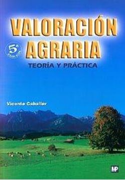 Valoración Agraria. Teoria y Práctica.