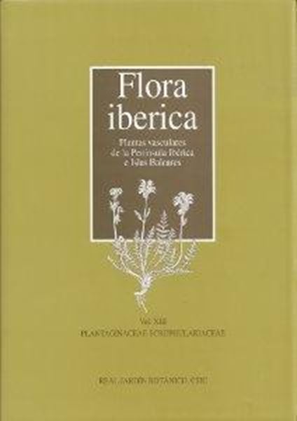 Flora Ibérica Vol Xiii "Plantas Vasculares de la Península Ibérica e Islas Baleares"